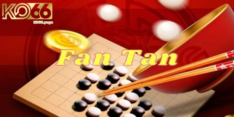 Cách chơi Fantan cùng những kinh nghiệm có một không hai 1 Khám phá tựa game Fantan đỉnh cao